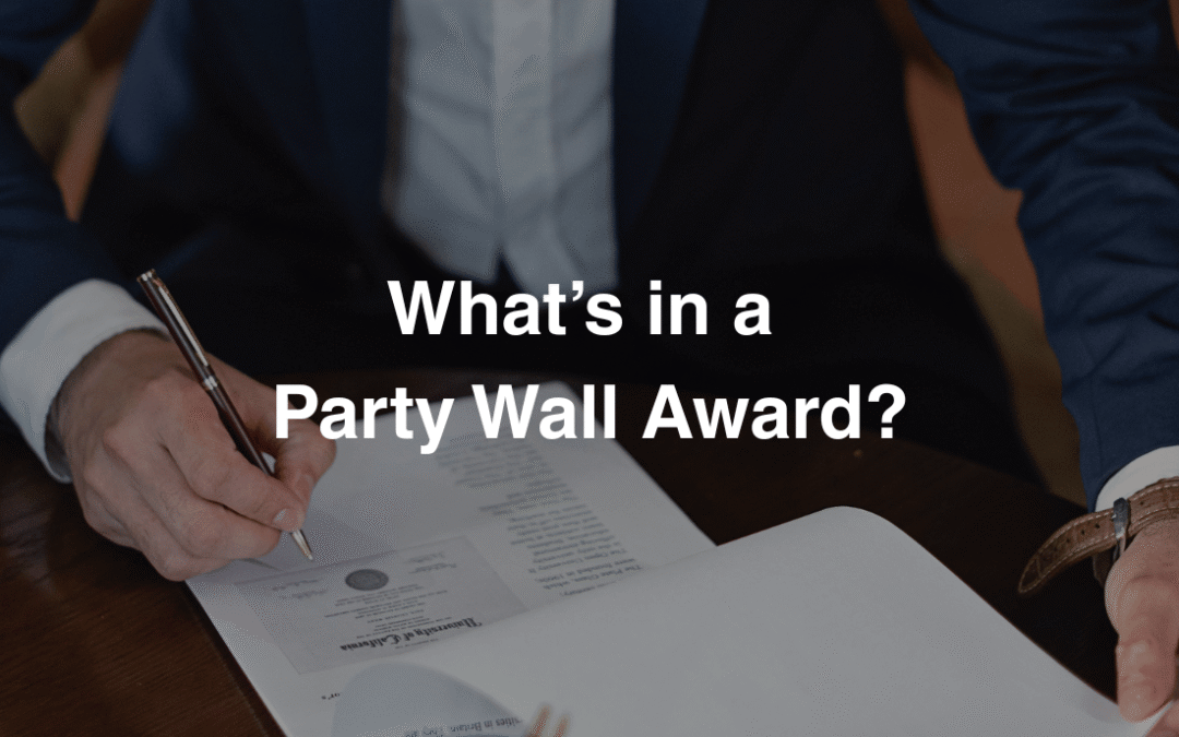 What Are the Contents of a Party Wall Award?